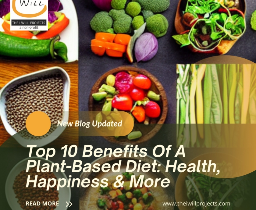 Top 10 Benefits Of A Plant-Based Diet: Health, Happiness & More