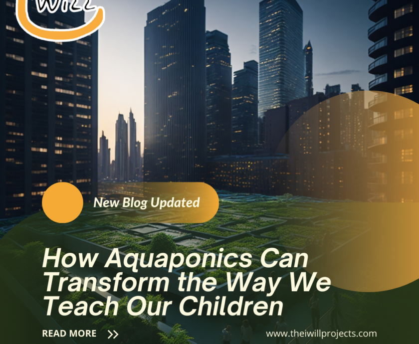 Aquaponics Can Transform the Way We Teach Our Children